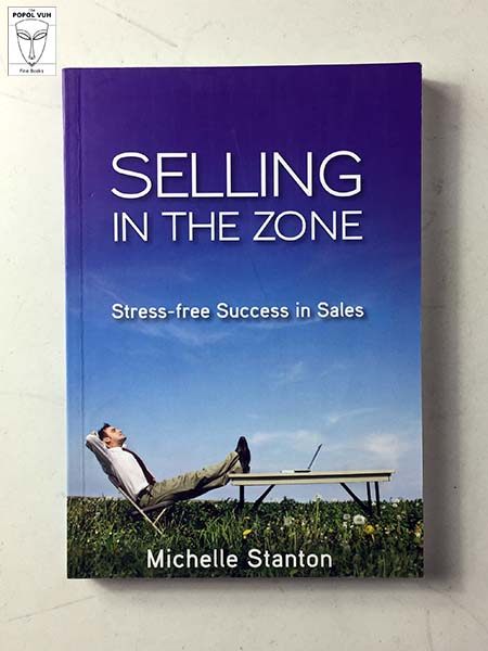 Michelle Stanton - Selling In The Zone